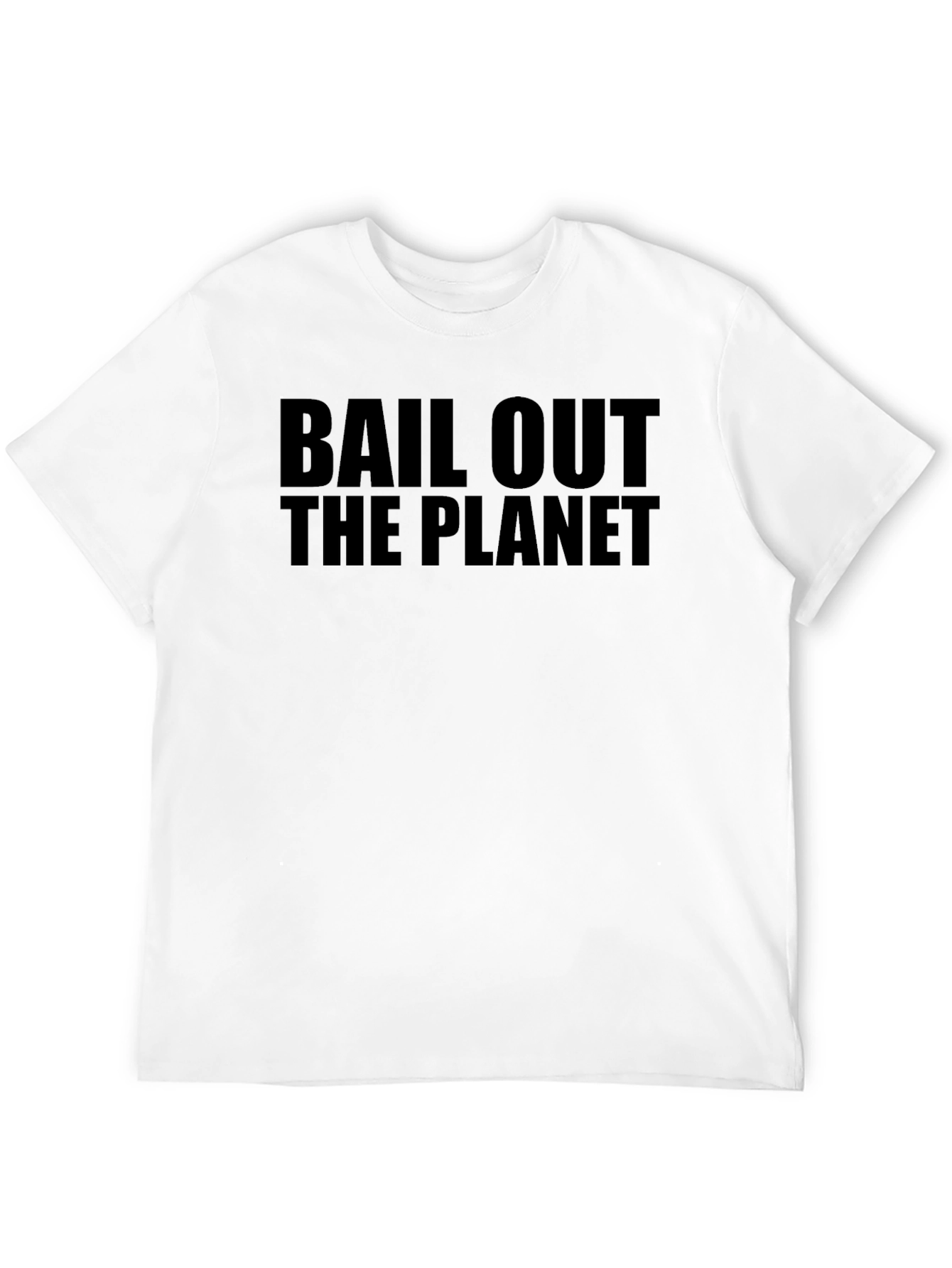 Bail Out The Planet Graphic Tee