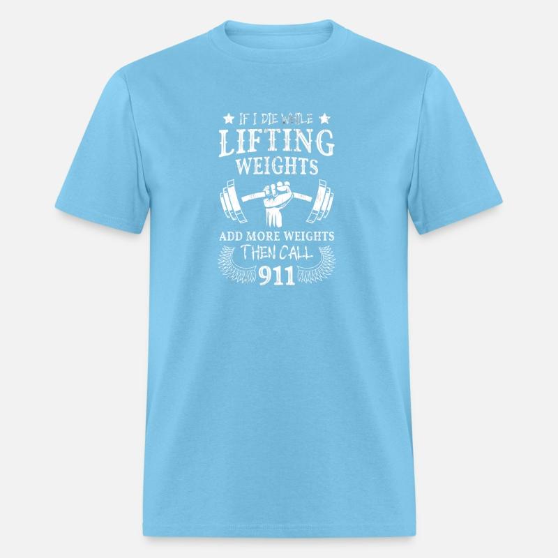 If I Die While Lifting Weights Weightlifting