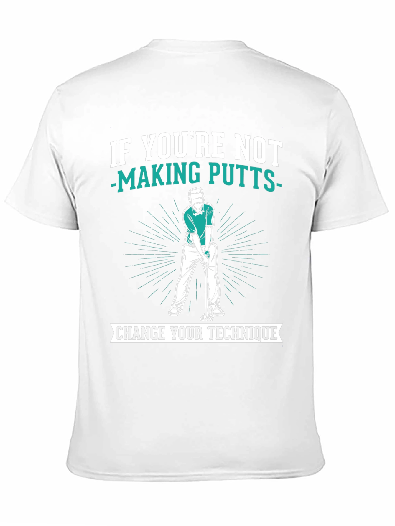 Golf Putter Humor T-Shirt Funny Golf Tee