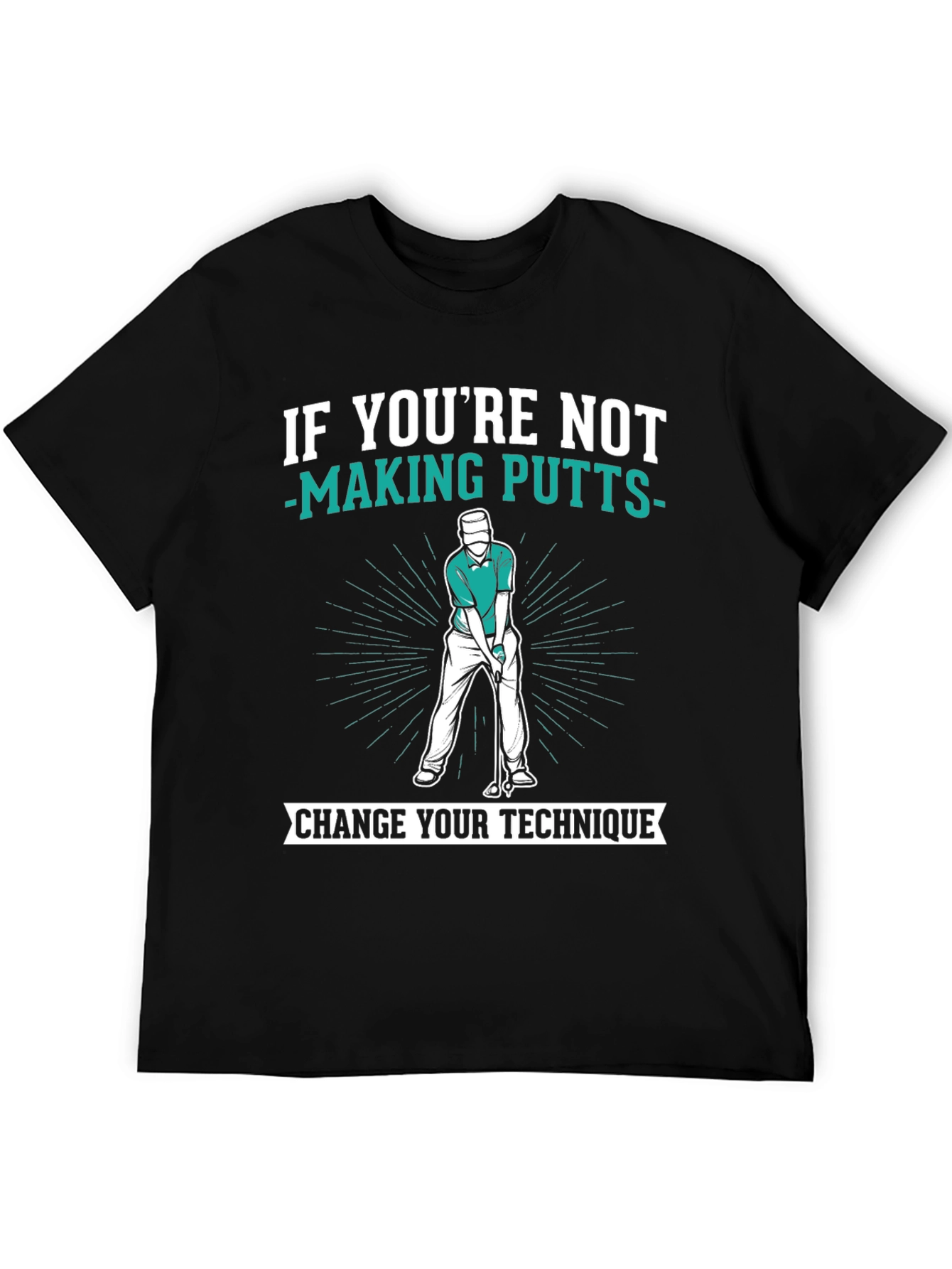 Golf Putter Humor T-Shirt Funny Golf Tee