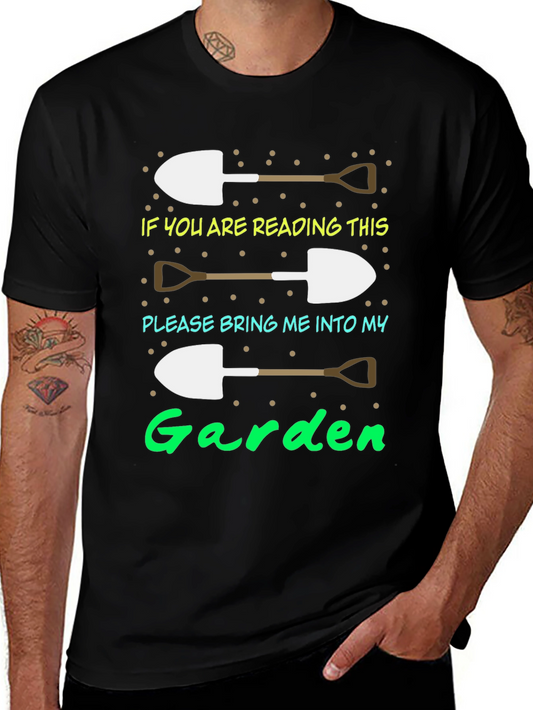 Gardening T-Shirt - If You Are Reading This