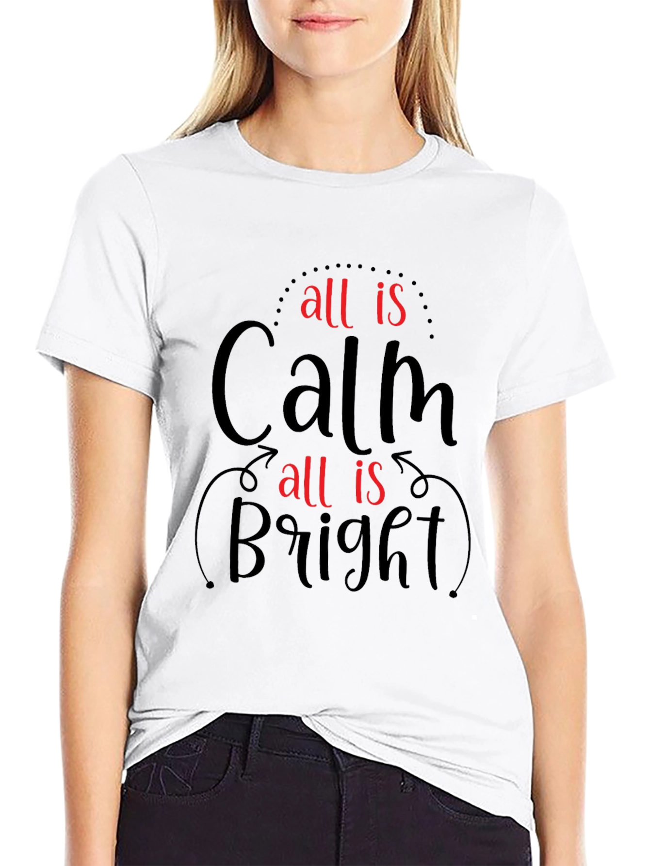 All is Calm All is Bright Graphic Tee