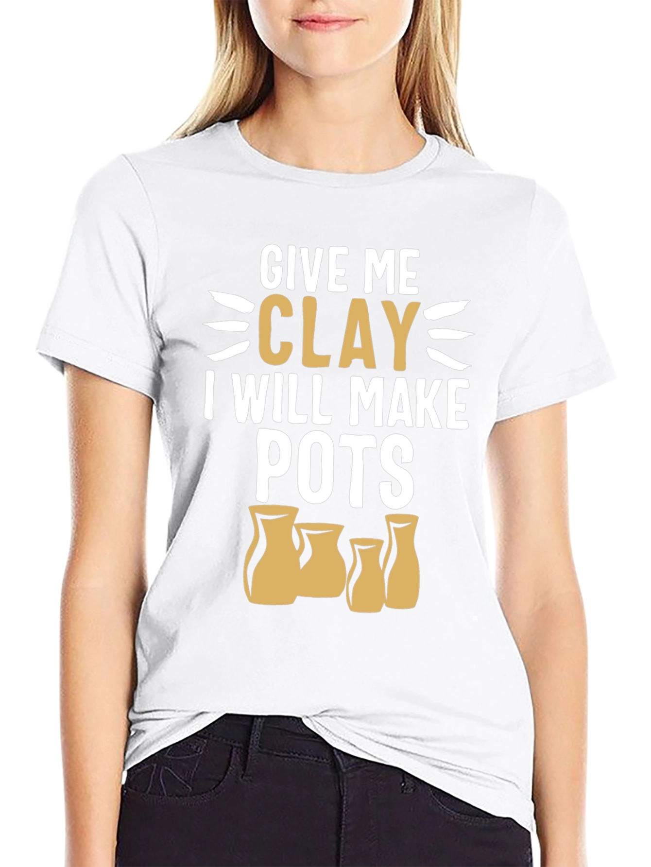 Give Me Clay T-Shirt - Pottery Lover Gift