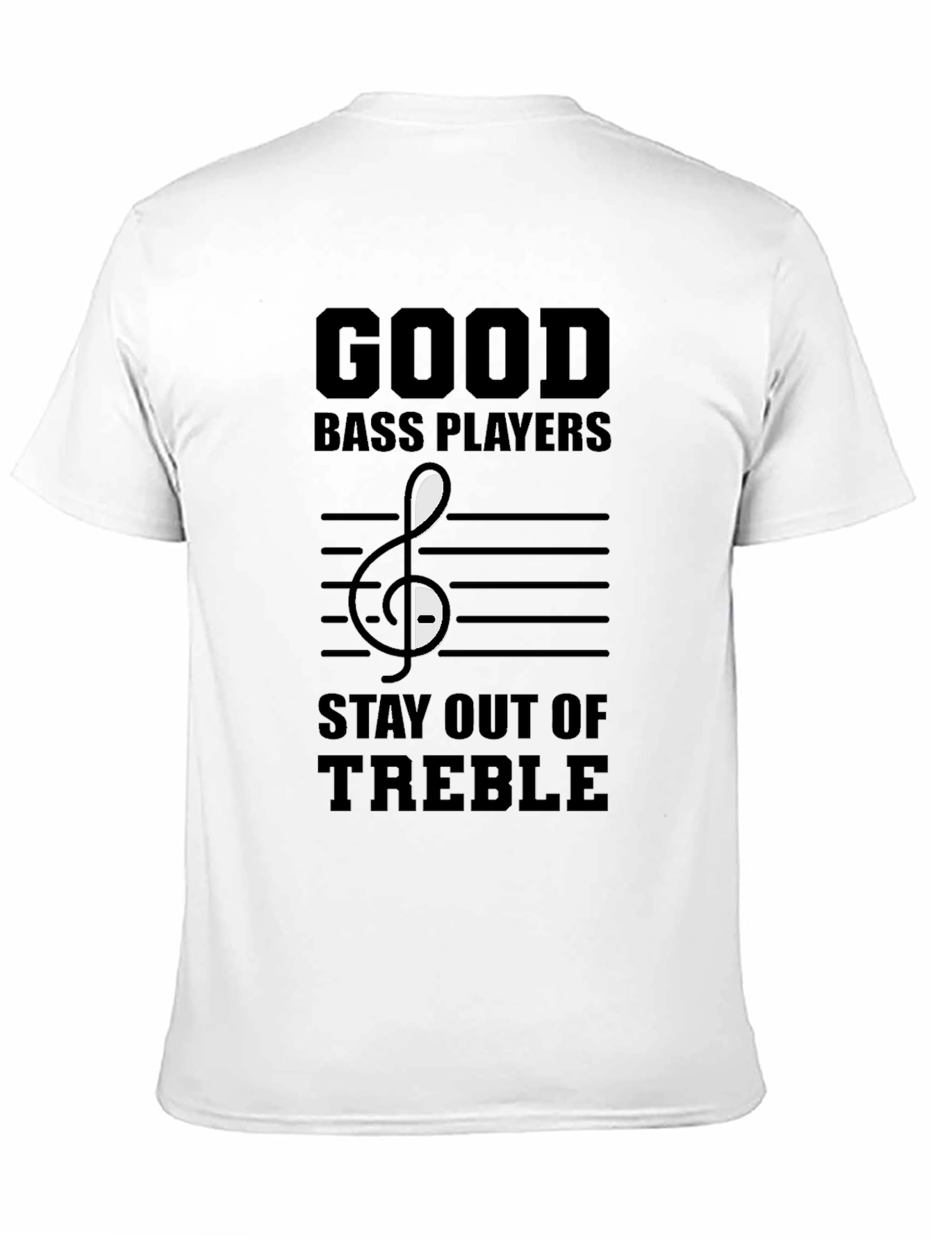 Good Bass Players T-Shirt - Musical Humor Tee