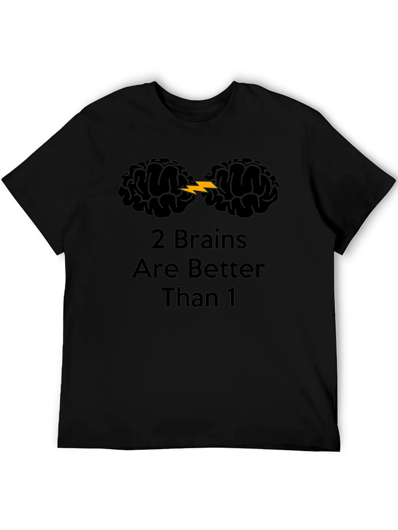 2 Brains Are Better Than 1 Graphic T-Shirt