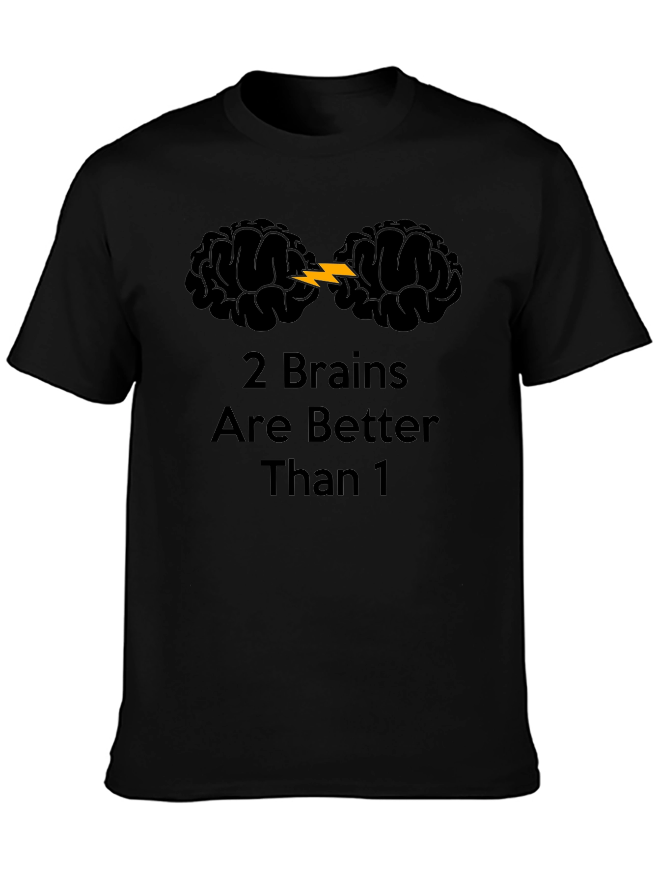 2 Brains Are Better Than 1 Graphic T-Shirt