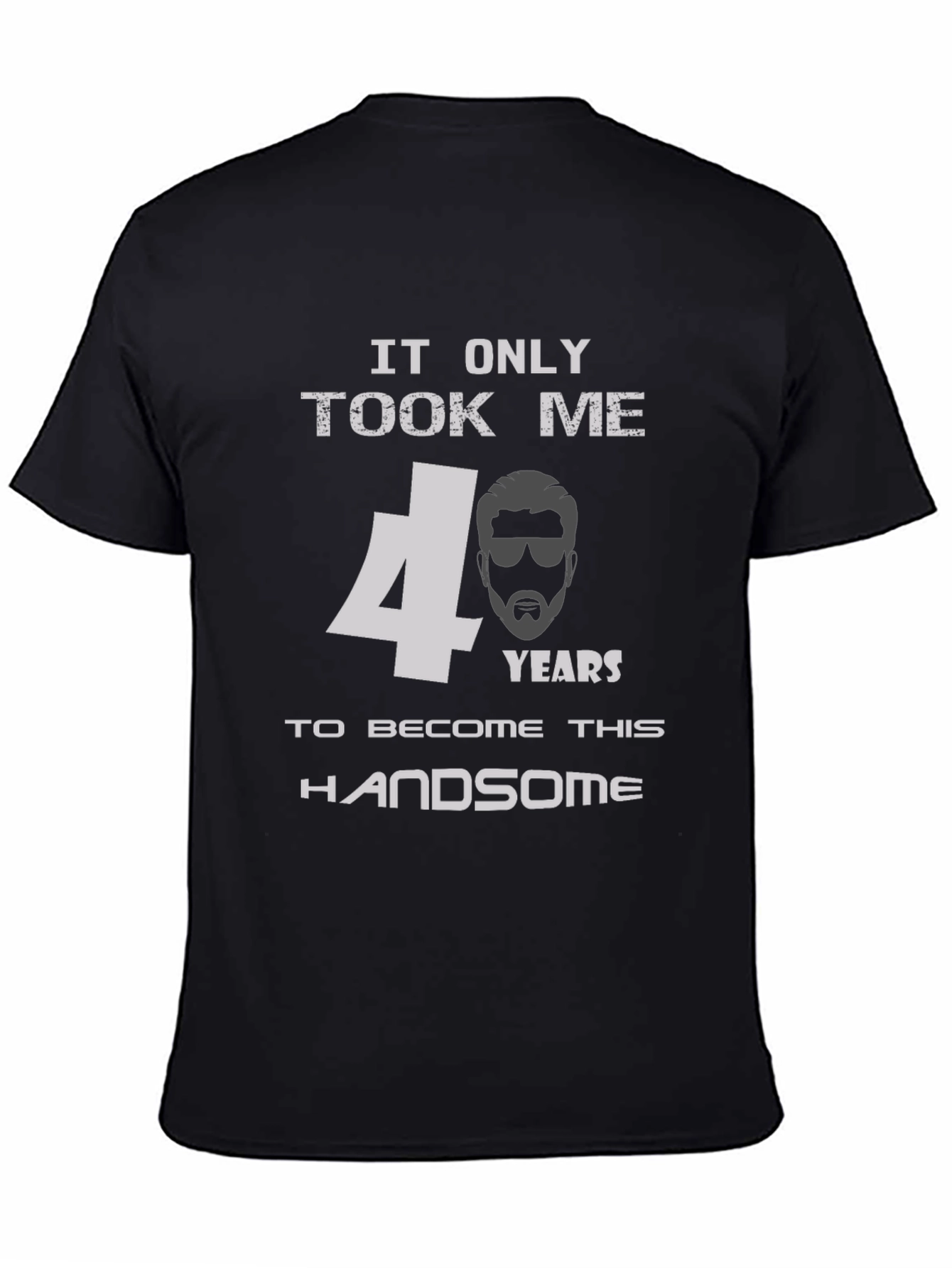 Handsome 40th Birthday Mens T-Shirt