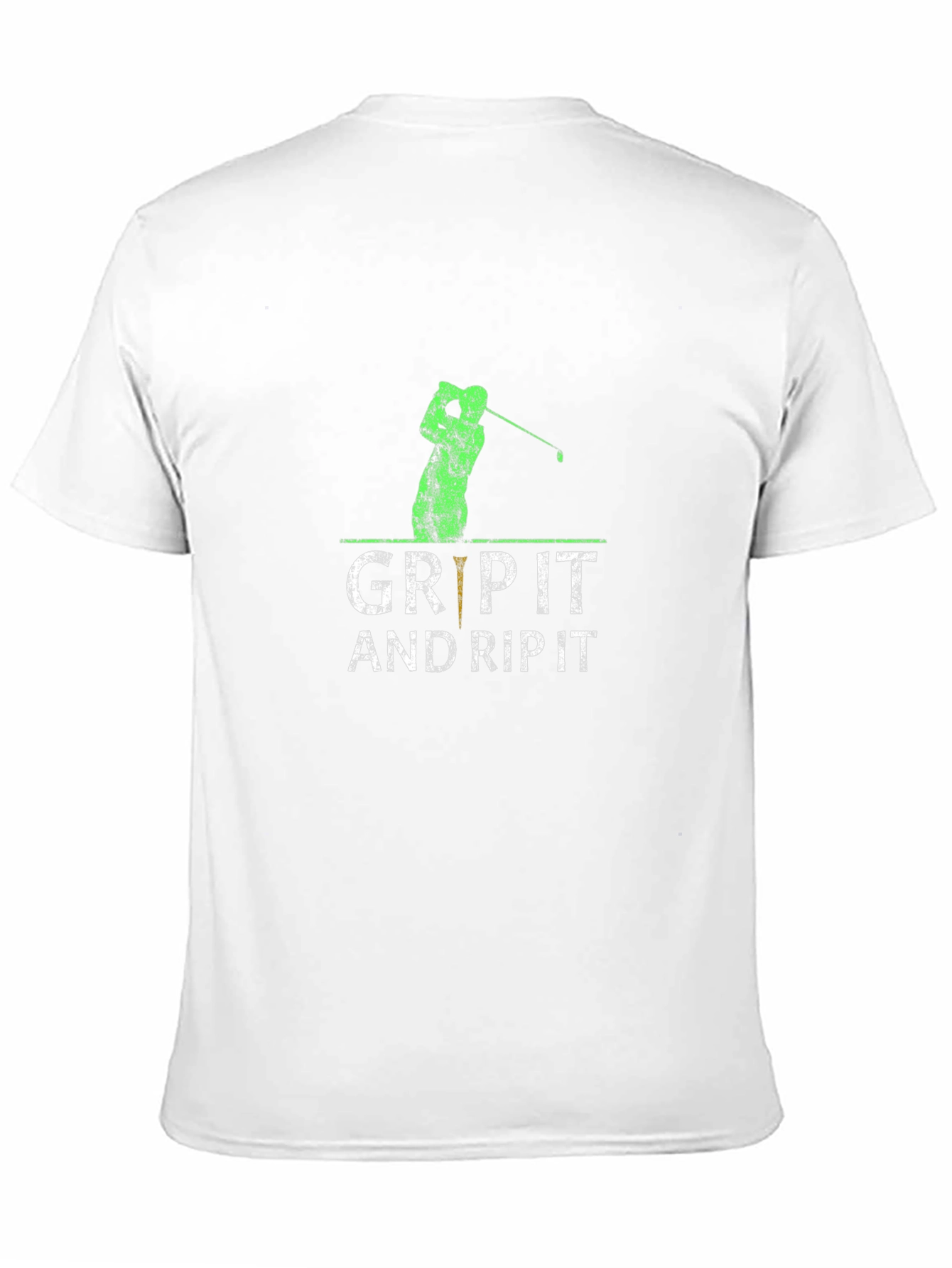Grip It and Rip It Golf T-Shirt