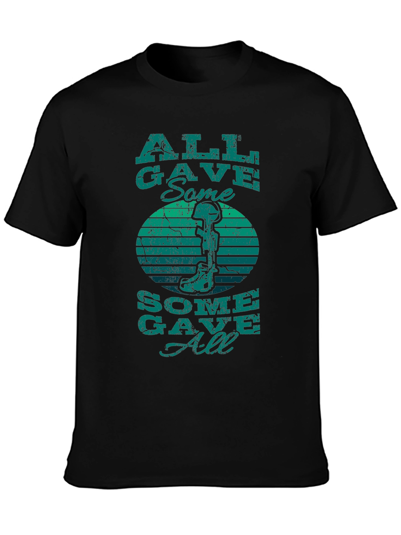 All Gave Some Some Gave All T-Shirt
