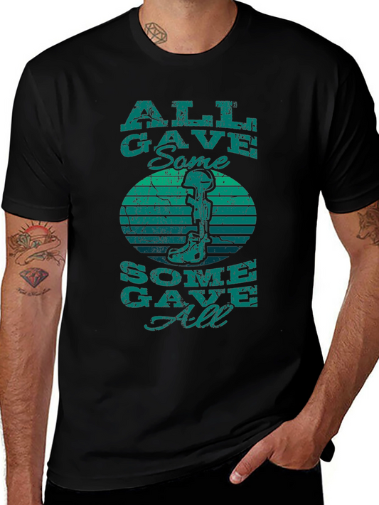 All Gave Some Some Gave All T-Shirt