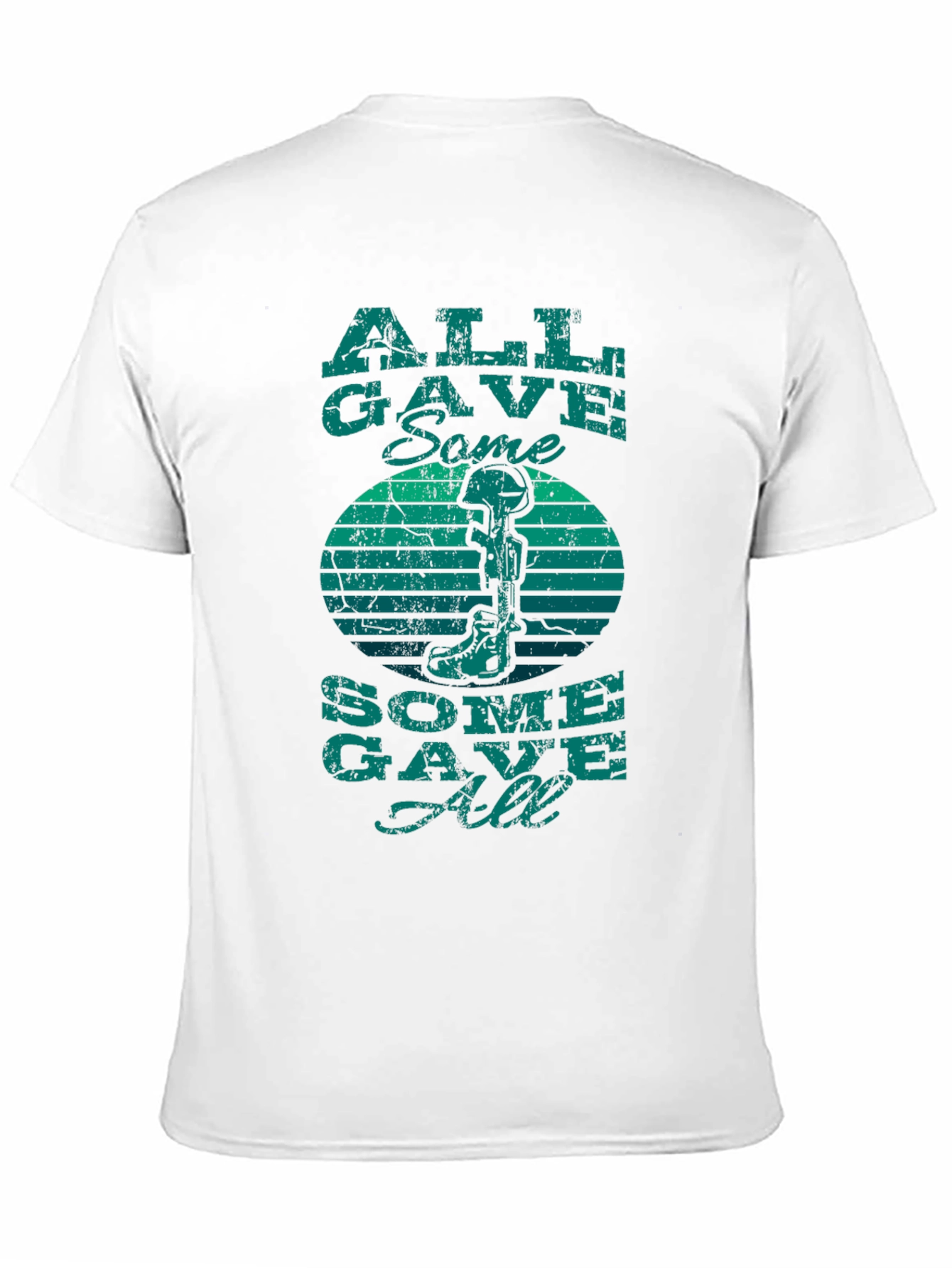 All Gave Some Some Gave All T-Shirt