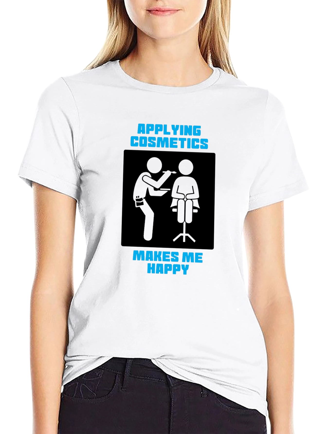 Applying Cosmetics Makes Me Happy Black T-Shirt