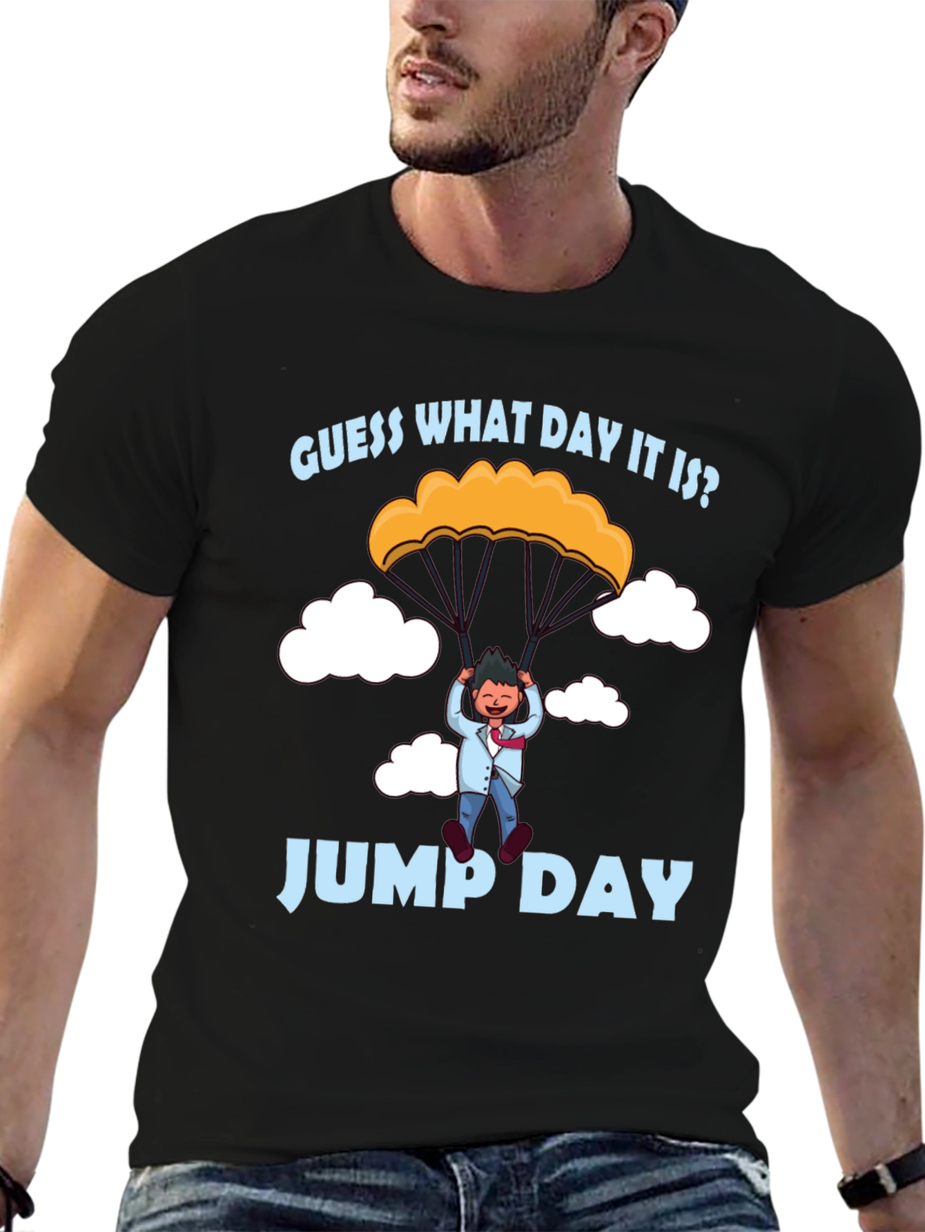 Guess What Day It Is? Jump Day T-Shirt