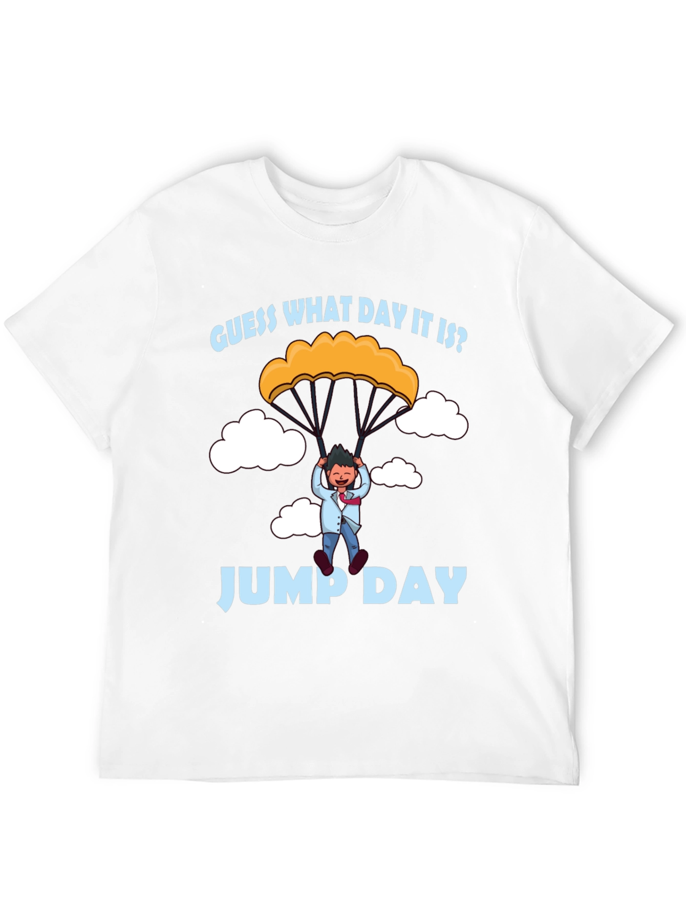 Guess What Day It Is? Jump Day T-Shirt