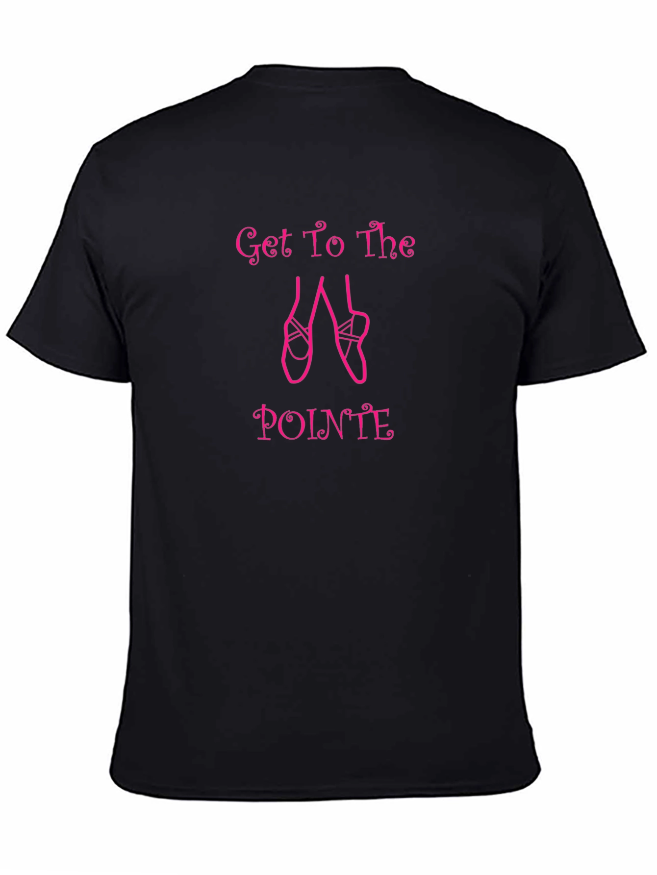 Get to the Pointe Ballet T-Shirt