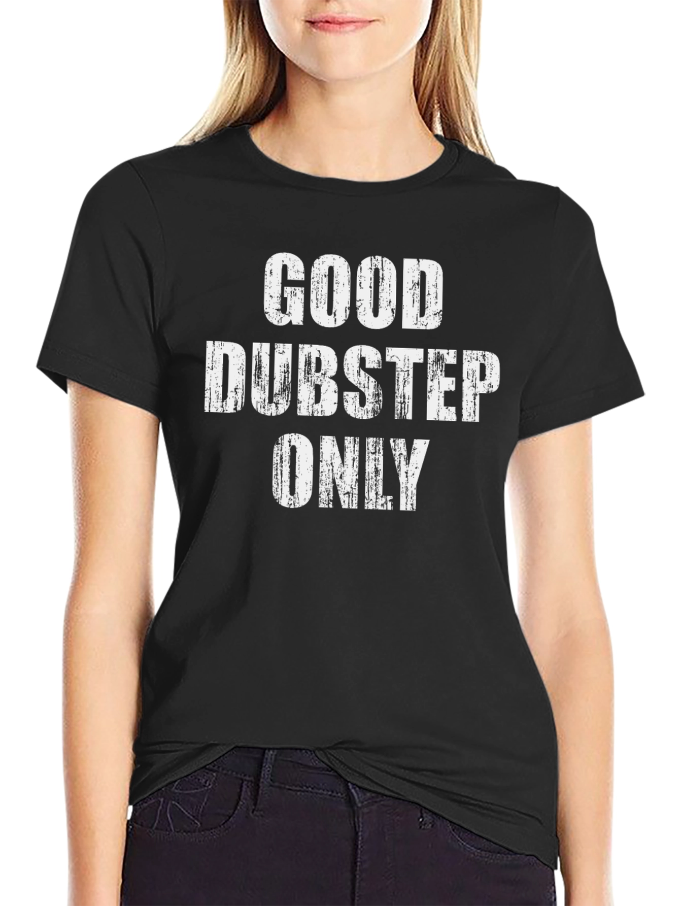 Good Dubstep Only Black Graphic T-Shirt