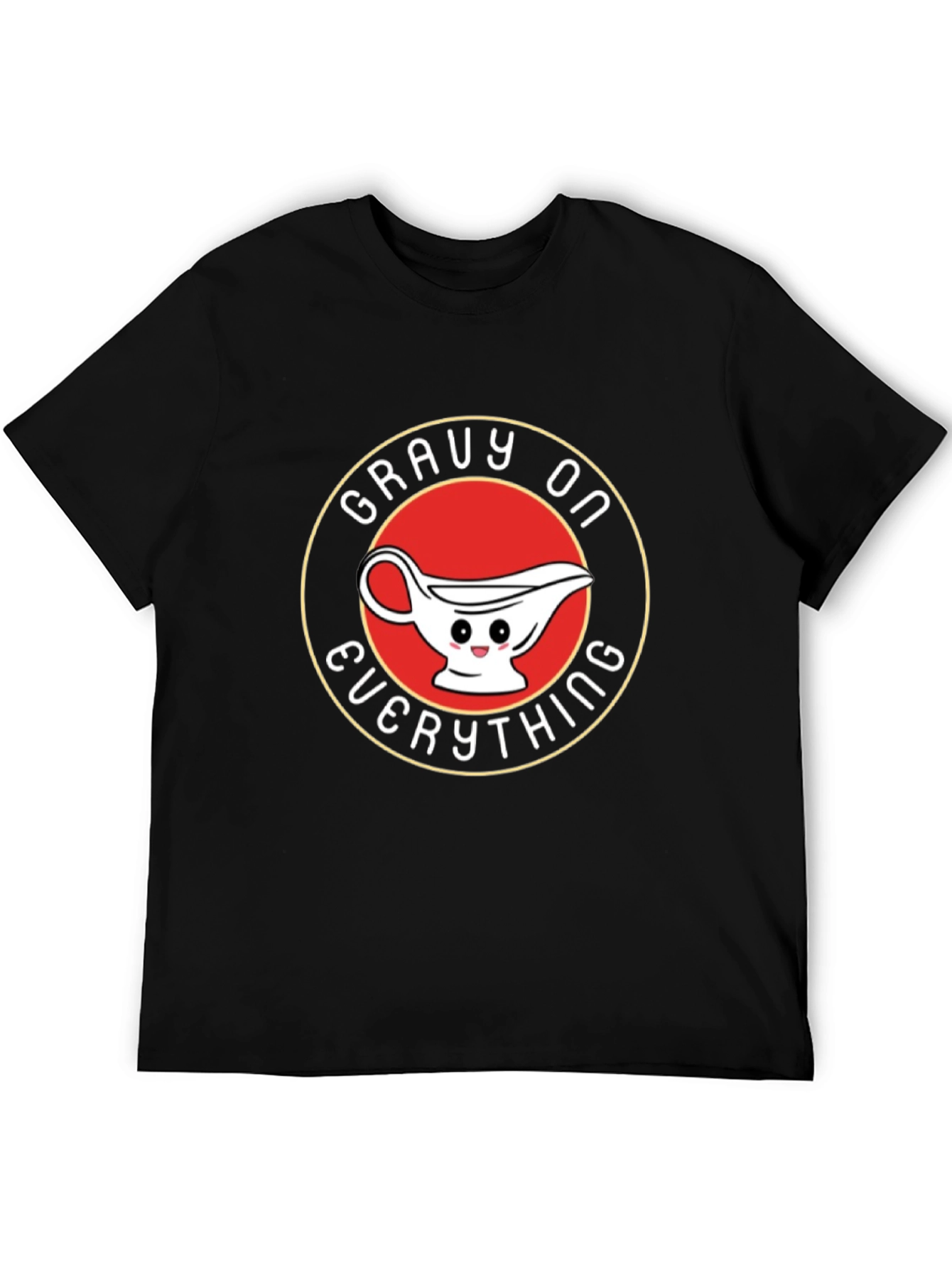 Gravy On Everything T-Shirt - Funny Foodie Tee
