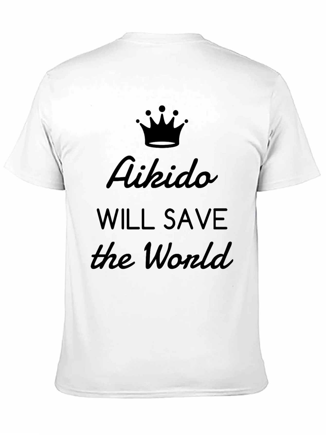 Aikido Will Save the World Black T-Shirt