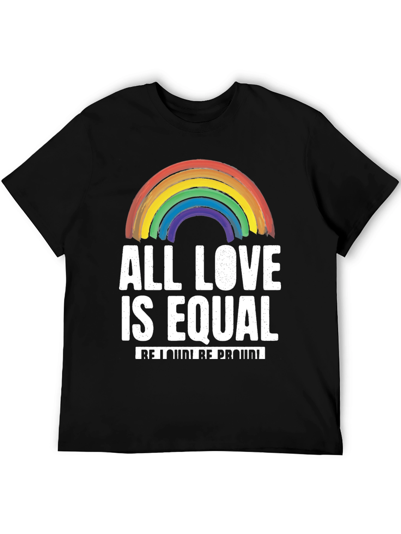 All Love is Equal Rainbow Pride T-Shirt
