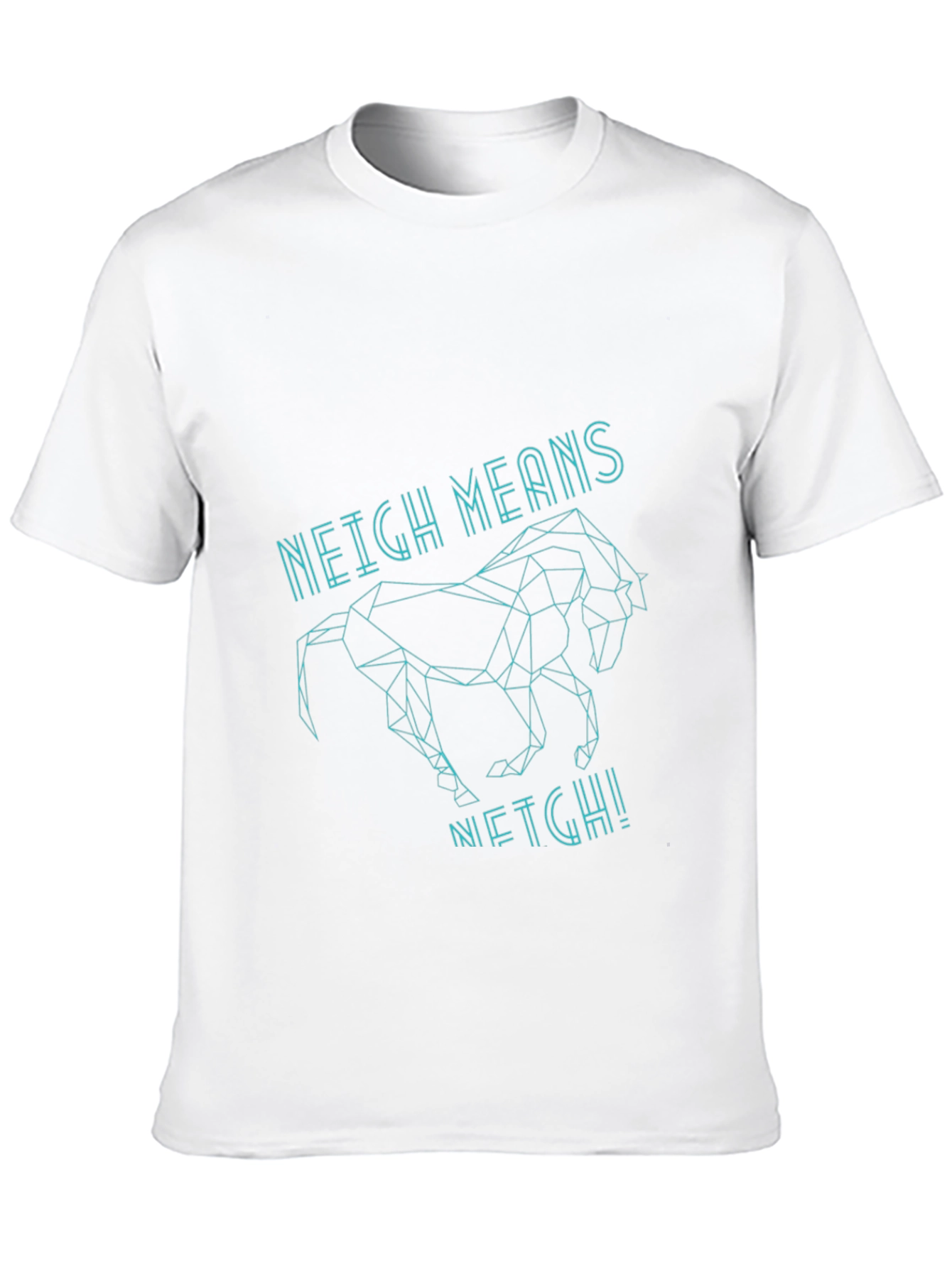 Geometric Horse T-Shirt - Neight Means Neigh!