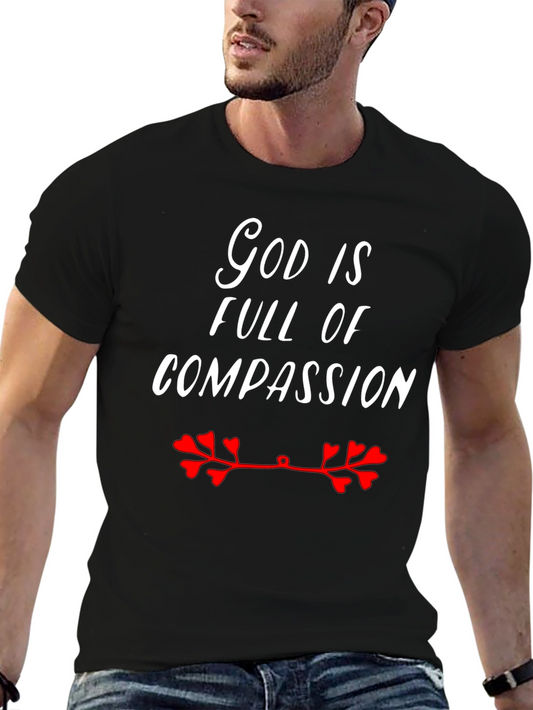 God Is Full Of Compassion T-Shirt Black