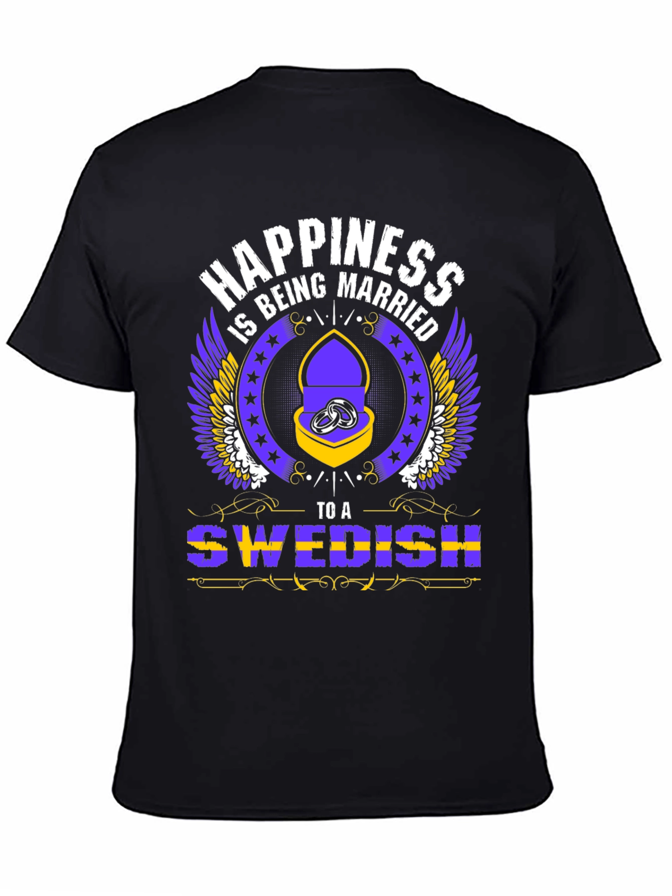 Happiness is Being Married to a Swedish T-Shirt