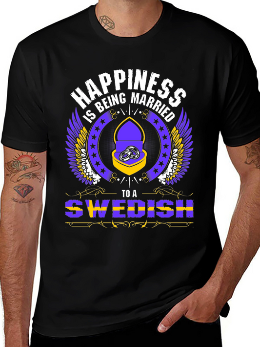 Happiness is Being Married to a Swedish T-Shirt