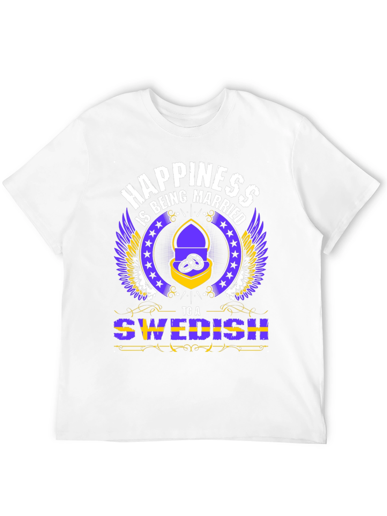 Happiness is Being Married to a Swedish T-Shirt