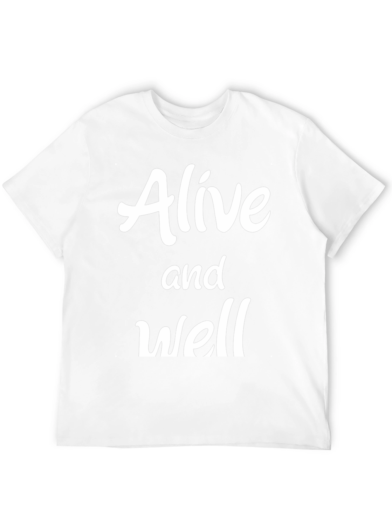 Alive and Well Graphic T-Shirt - Stylish Comfort