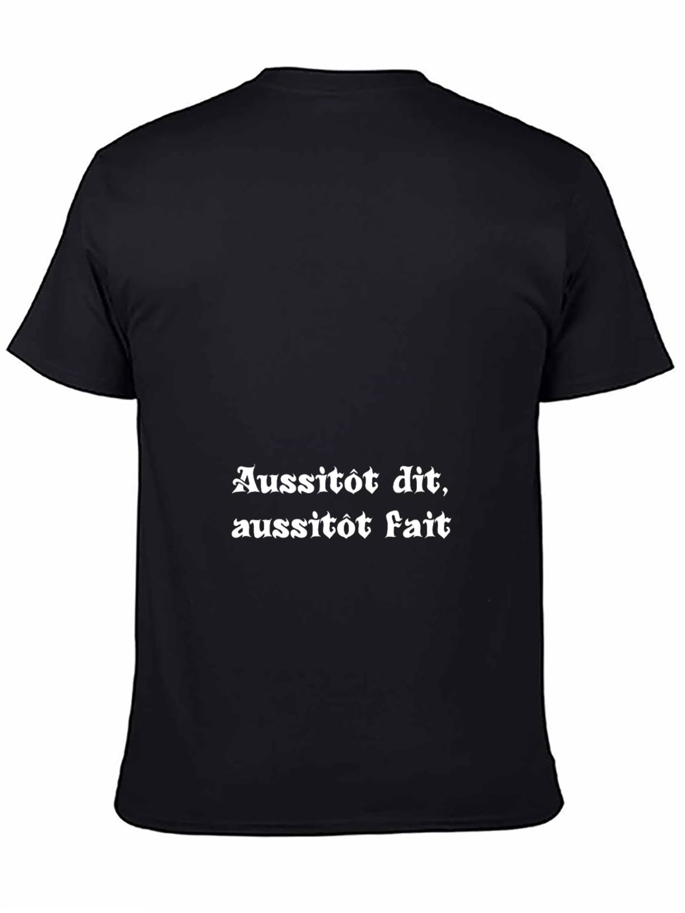 Aussitôt Dit Aussitôt Fait Graphic Tee