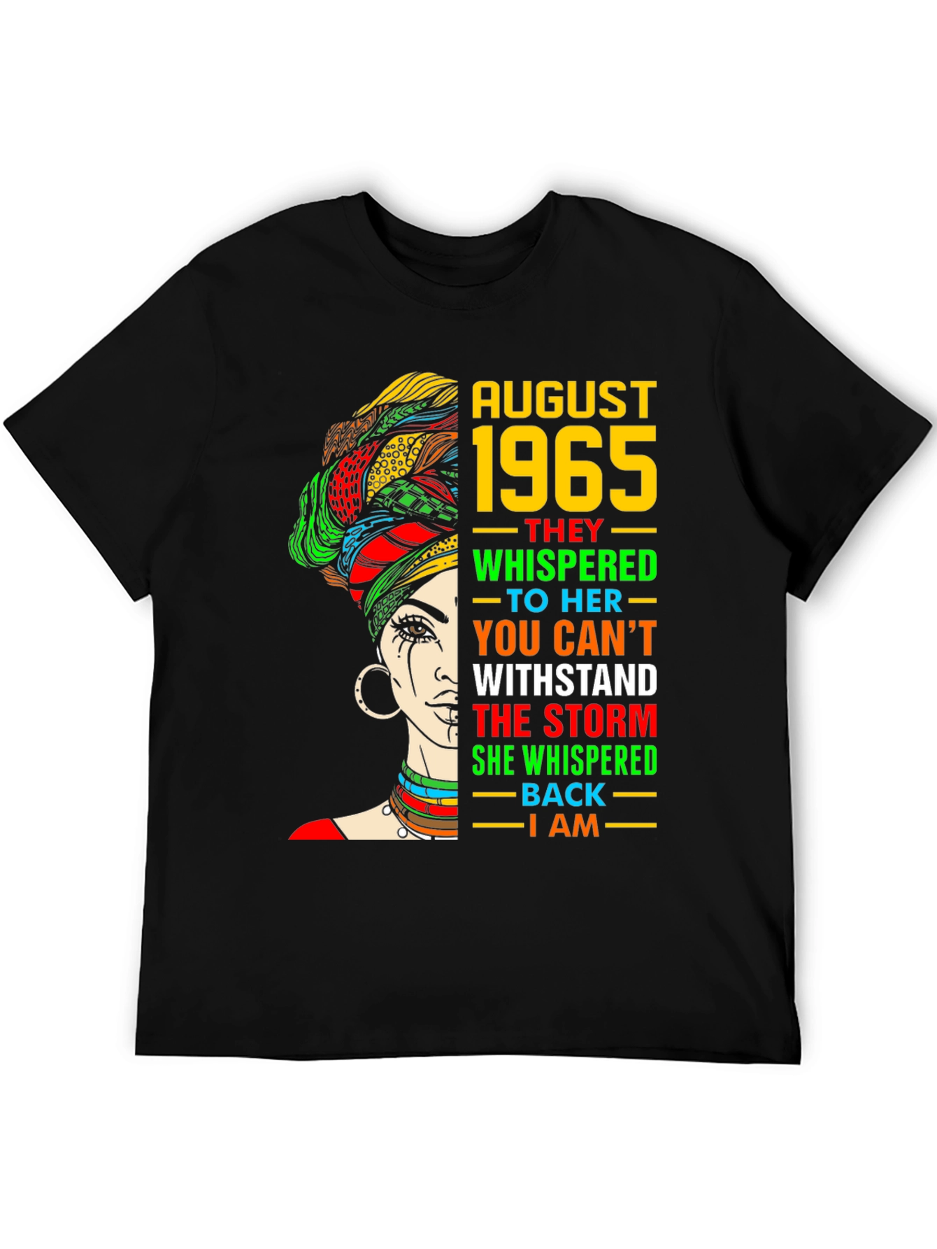 August 1965 Woman T-Shirt - Withstand the Storm