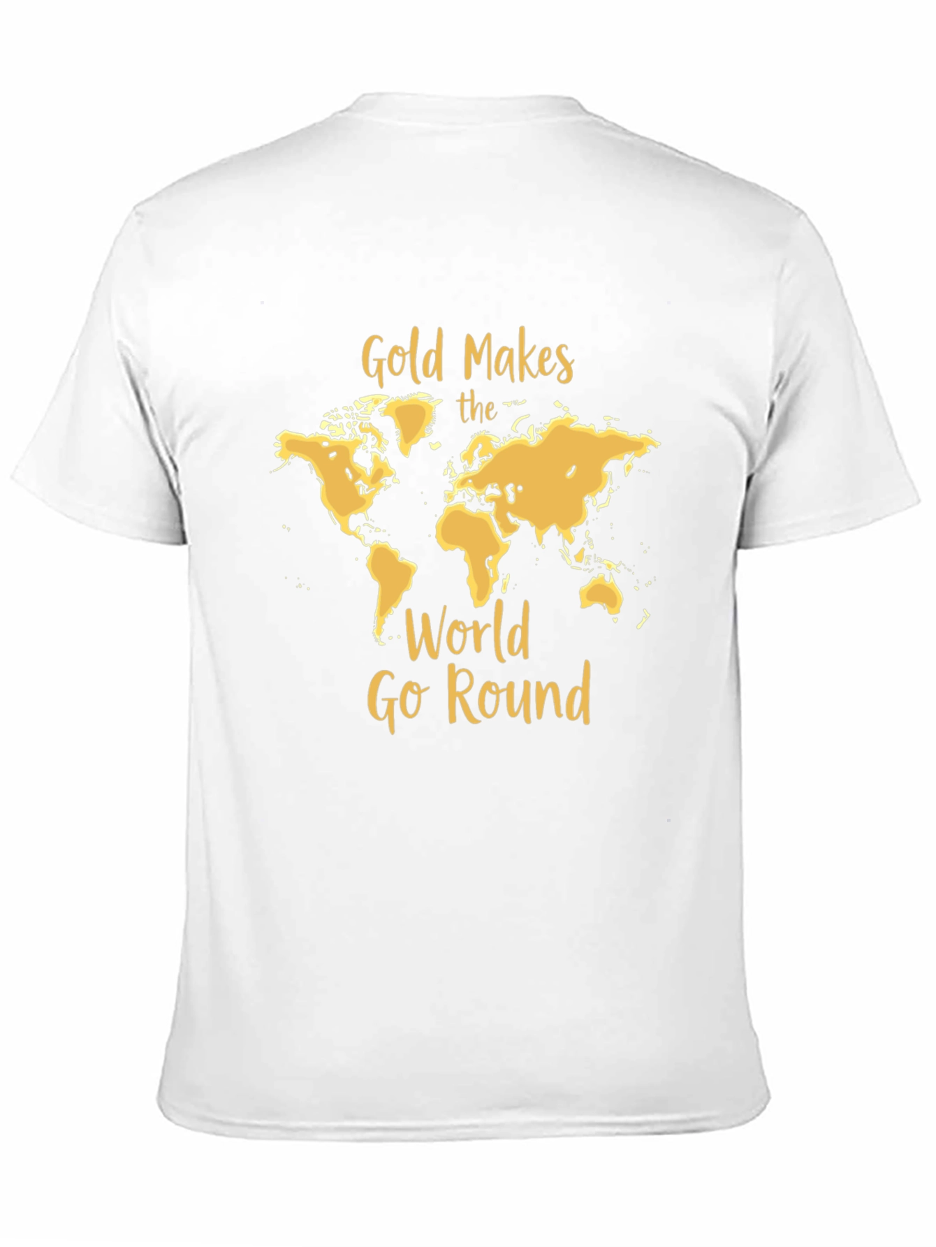 Gold Makes The World Go Round Black T-Shirt
