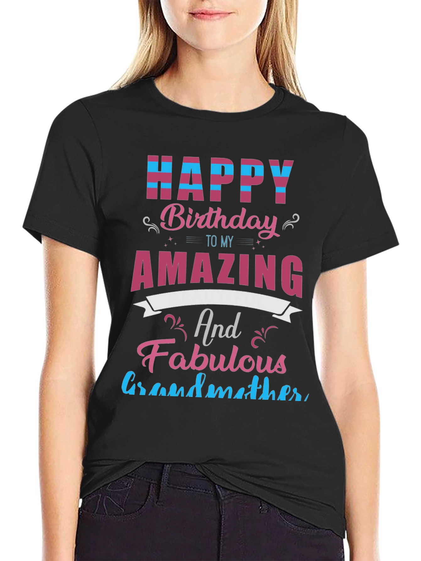 Happy Birthday Amazing Grandmother T-Shirt