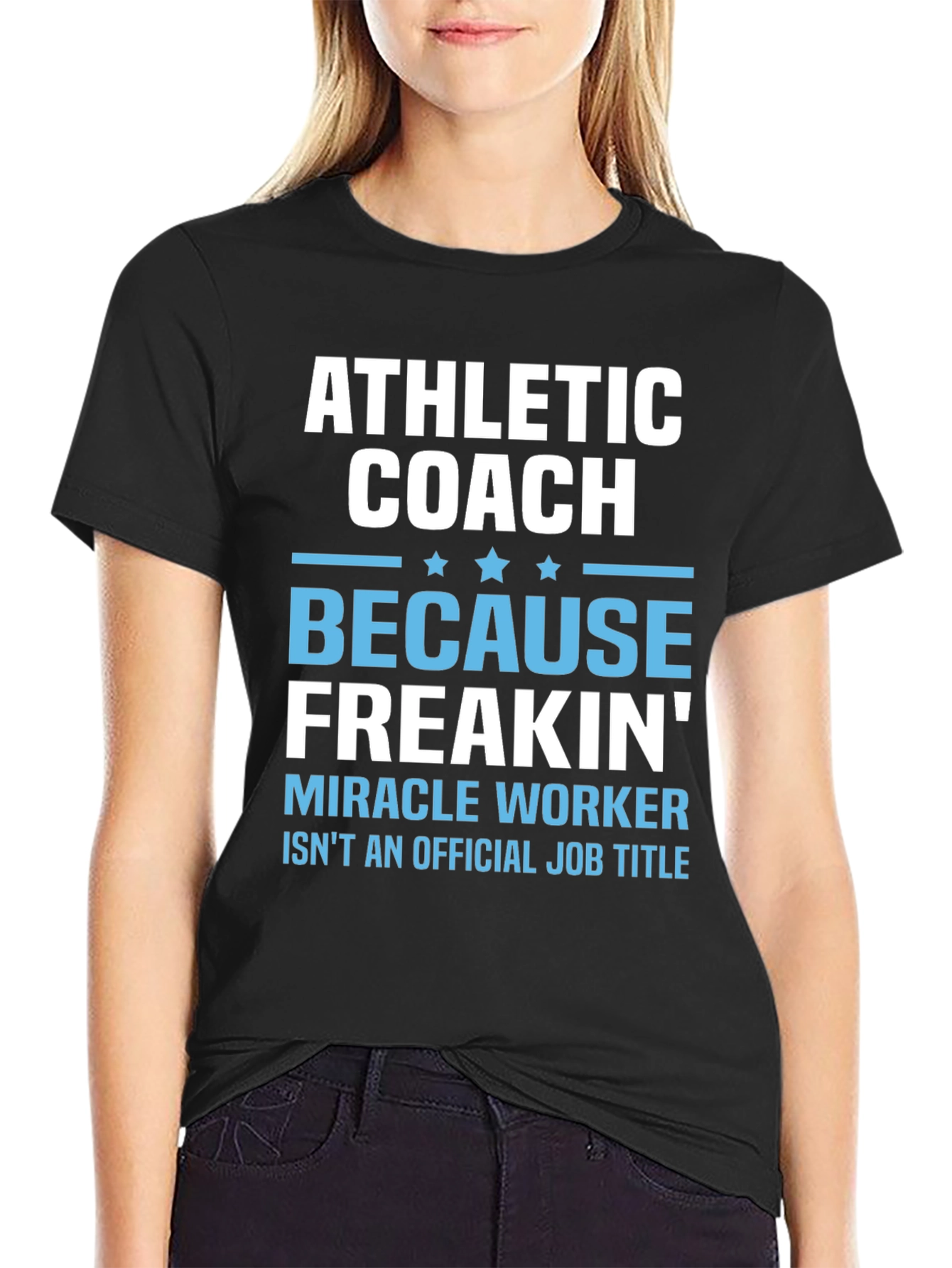 Athletic Coach T-Shirt - Miracle Worker