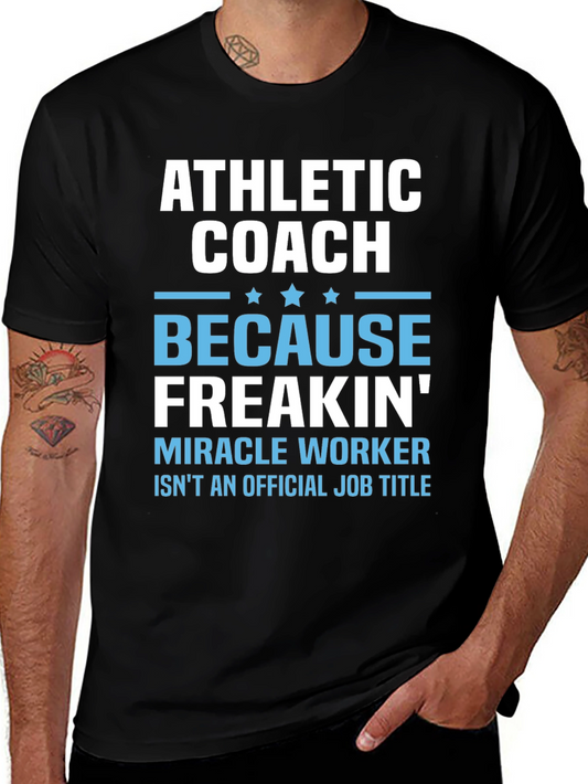 Athletic Coach T-Shirt - Miracle Worker