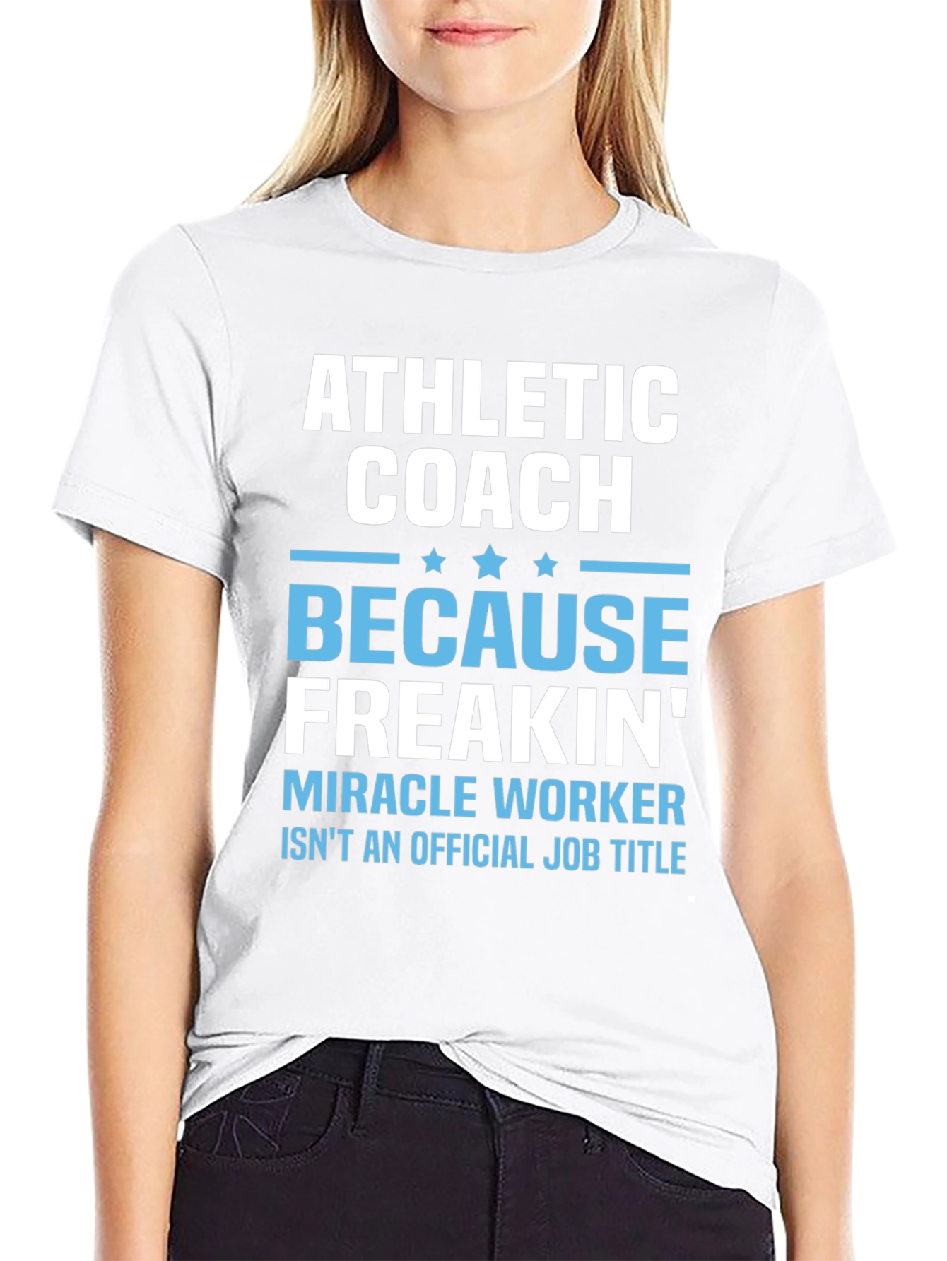Athletic Coach T-Shirt - Miracle Worker