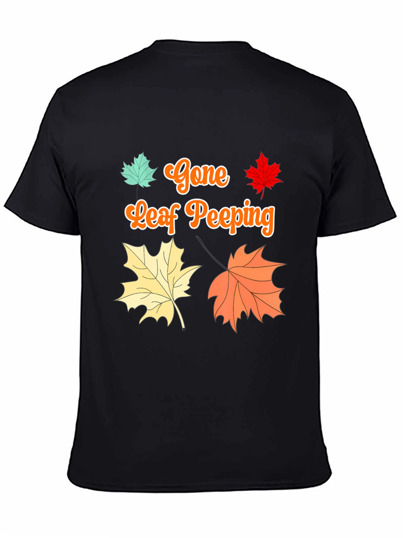 Gone Leaf Peeping T-Shirt Fall Autumn