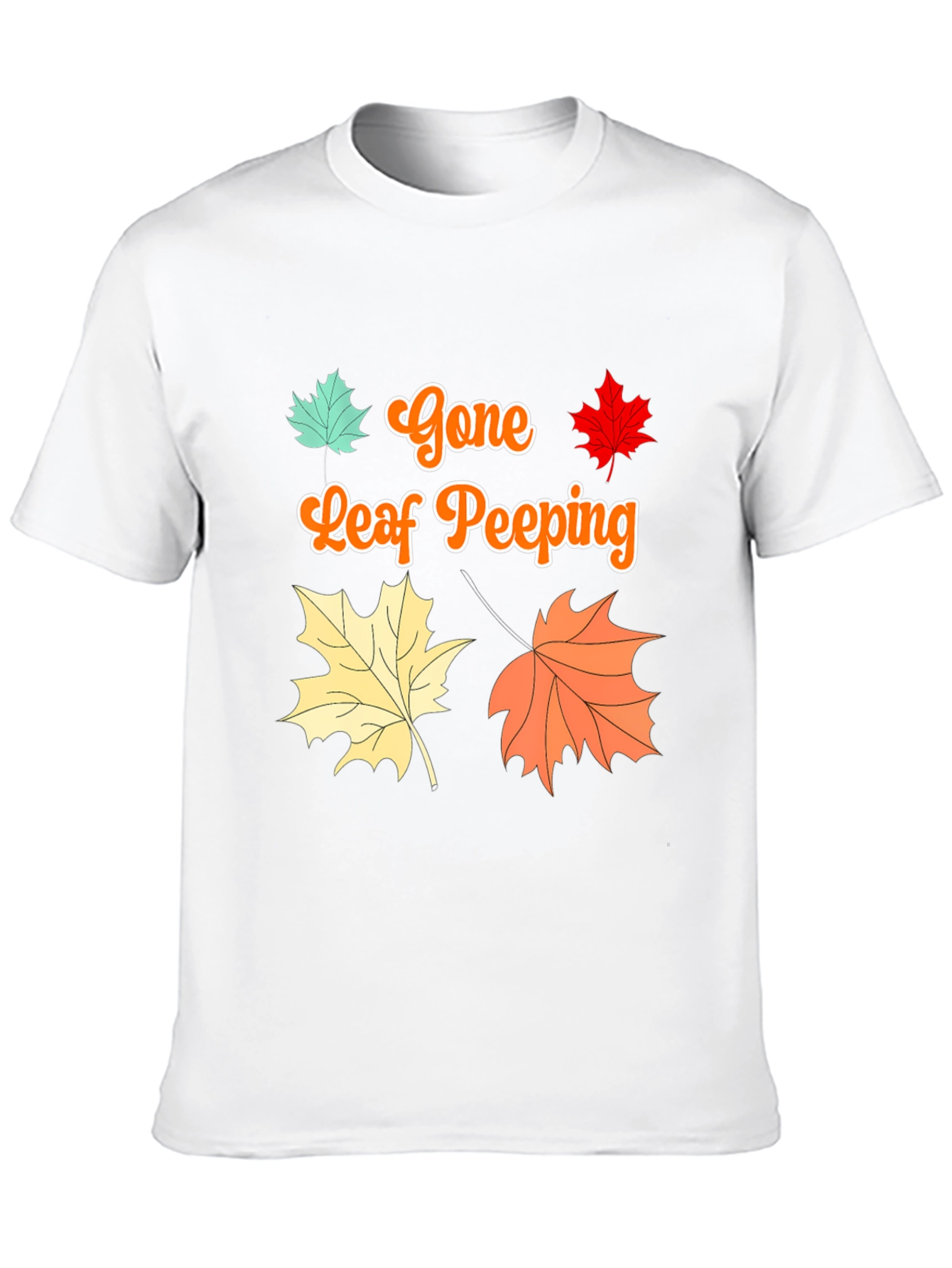 Gone Leaf Peeping T-Shirt Fall Autumn