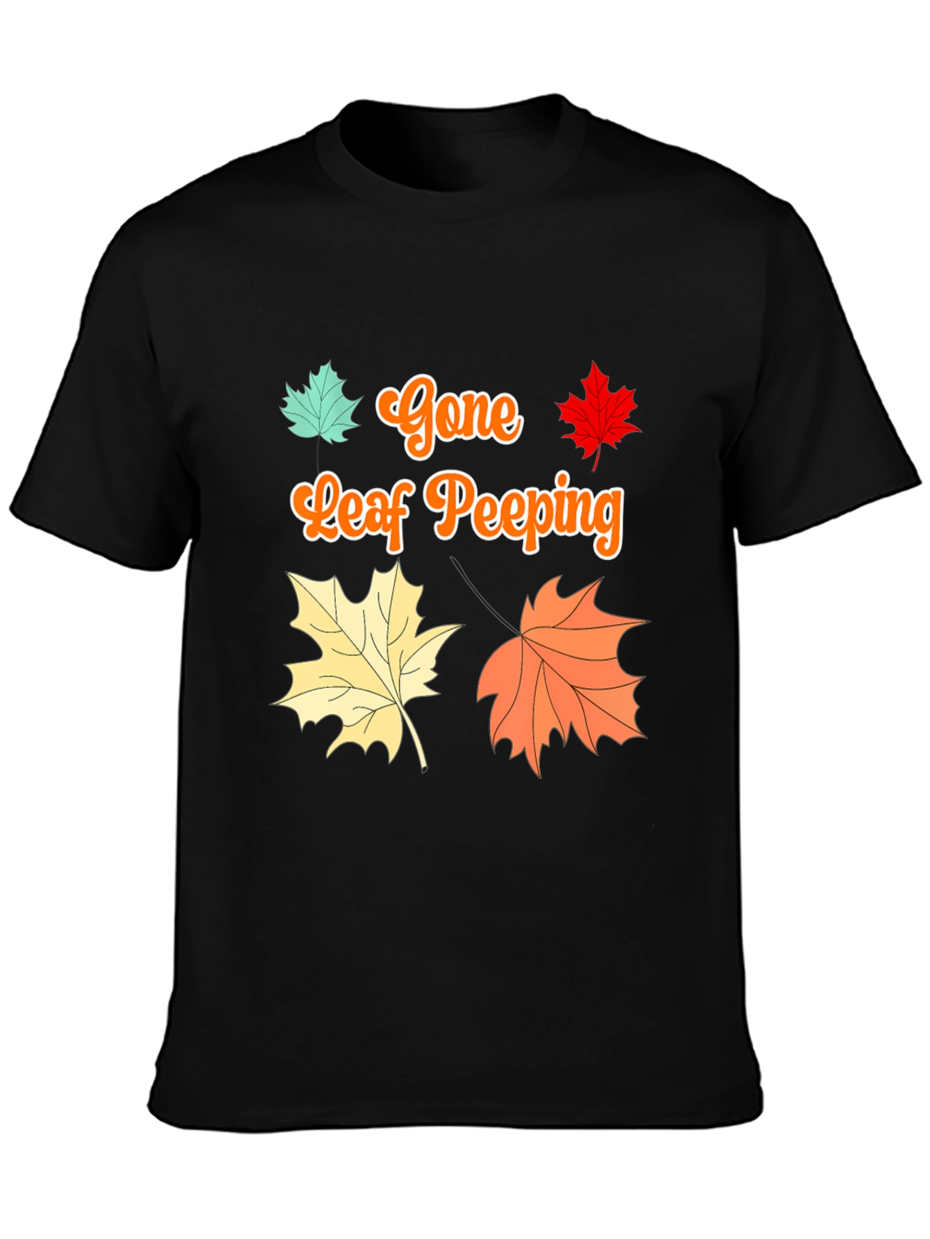 Gone Leaf Peeping T-Shirt Fall Autumn
