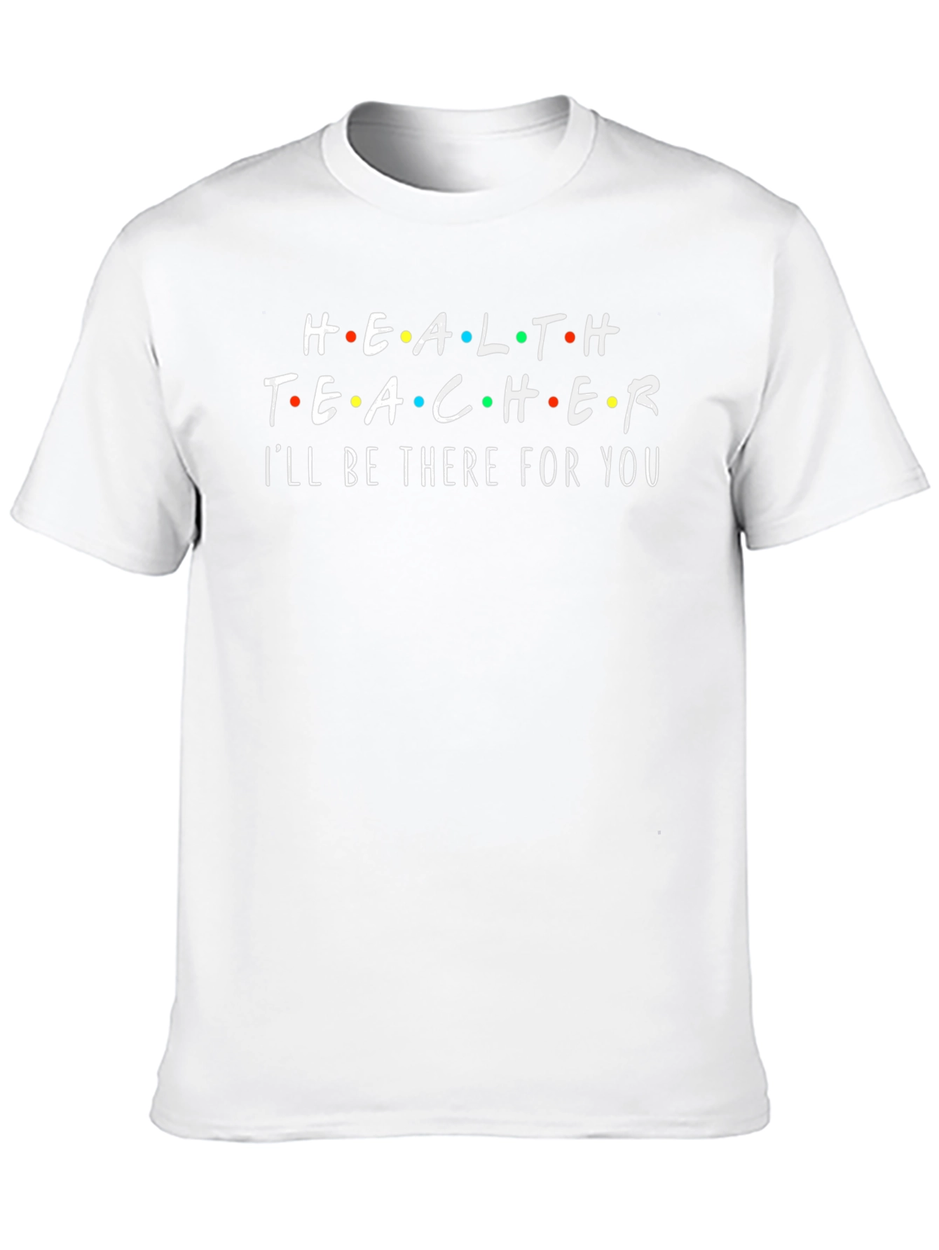 Health Teacher Friends T-Shirt