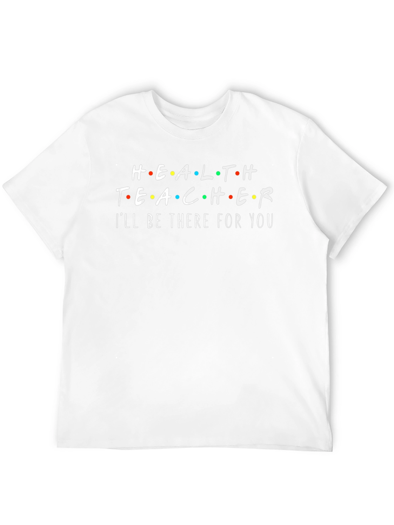 Health Teacher Friends T-Shirt