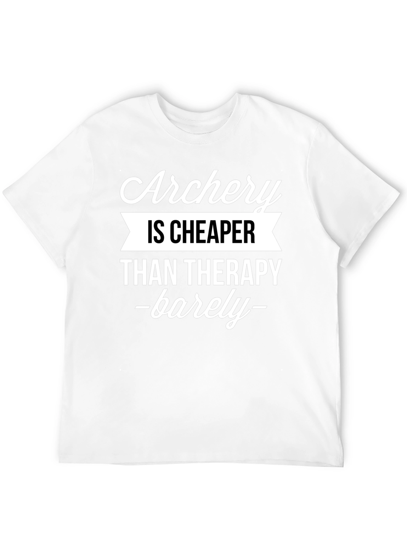 Archery Cheaper Than Therapy T-Shirt