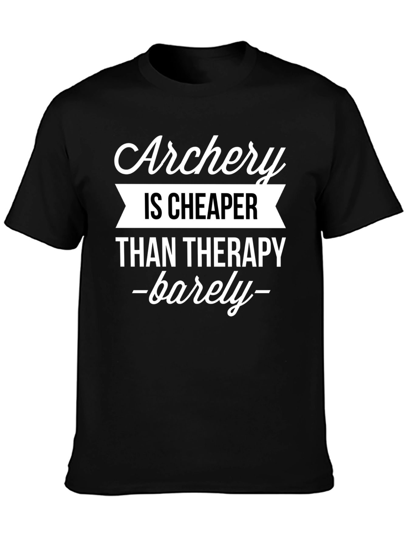 Archery Cheaper Than Therapy T-Shirt