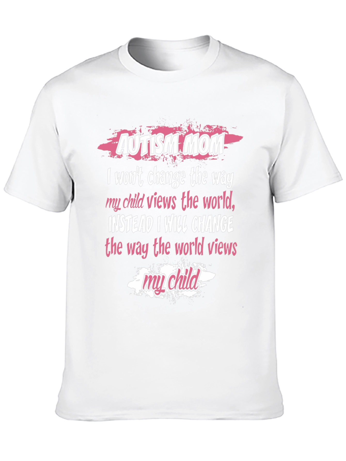 Autism Mom T-Shirt - World Views