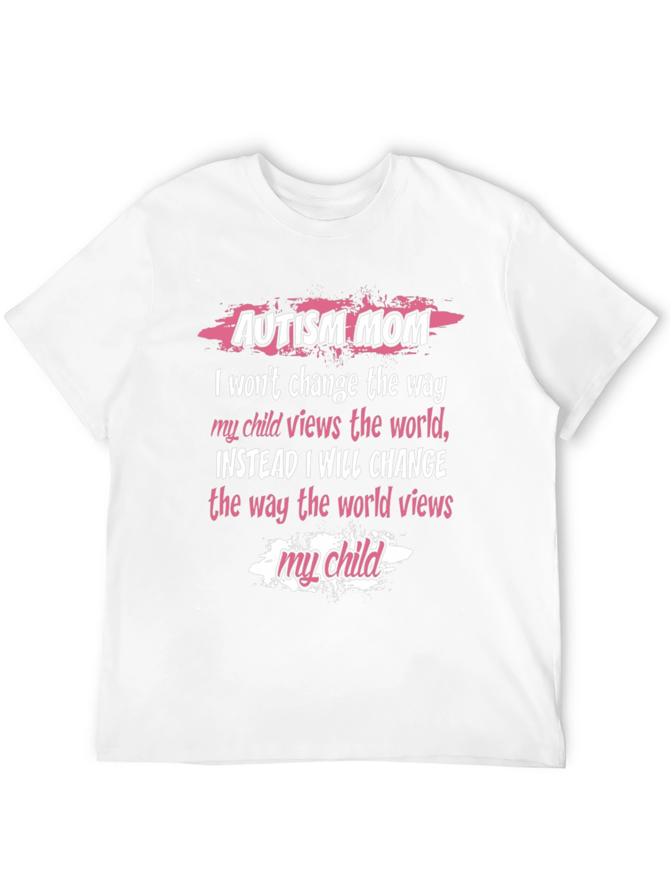 Autism Mom T-Shirt - World Views