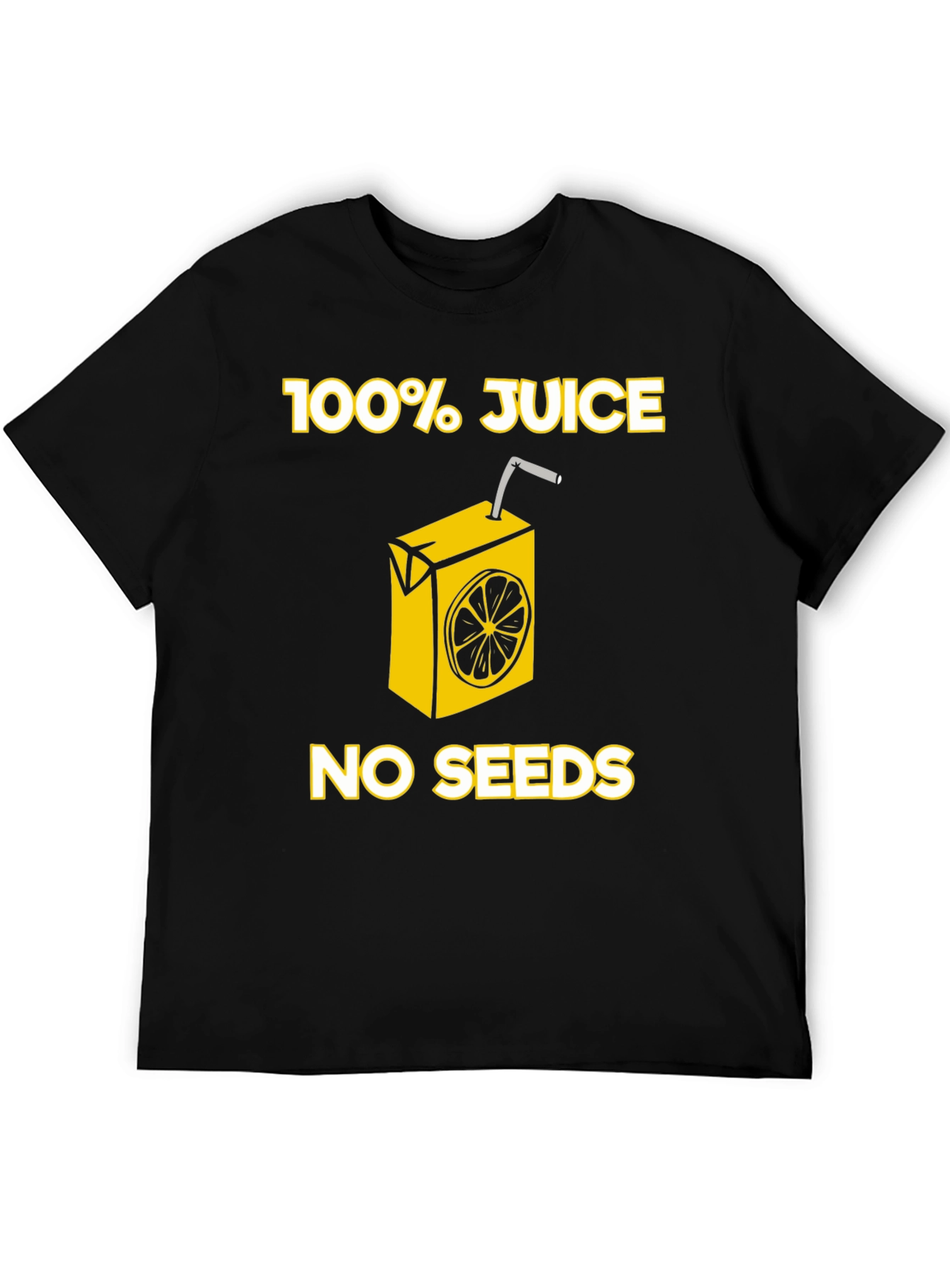 100% Juice No Seeds Graphic T-Shirt