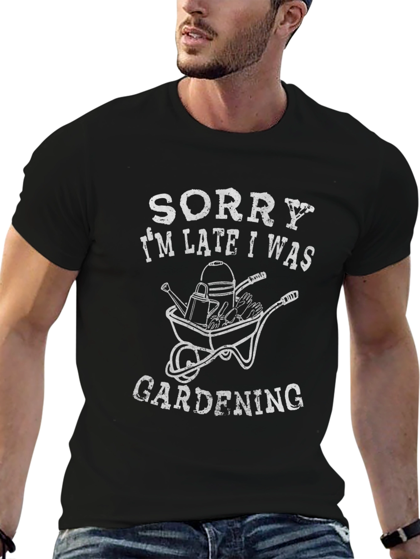 Gardening T-Shirt - Sorry Im Late!