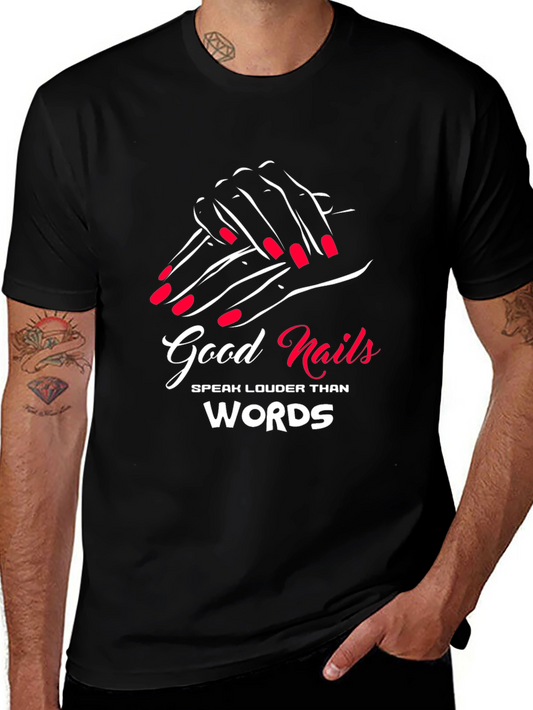 Good Nails Speak Louder T-Shirt