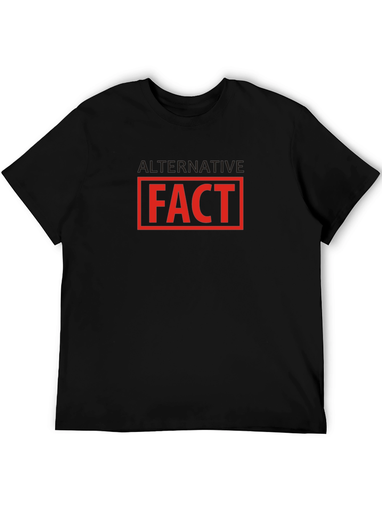 Alternative Fact T-Shirt - Black Crew Neck Tee