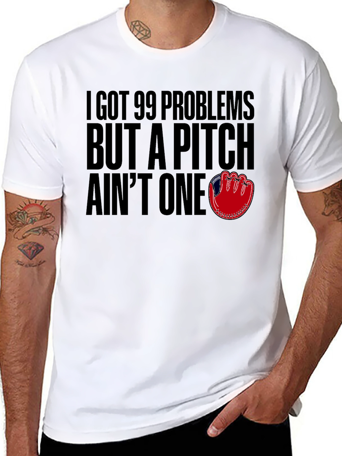 99 Problems But A Pitch Aint One T-Shirt